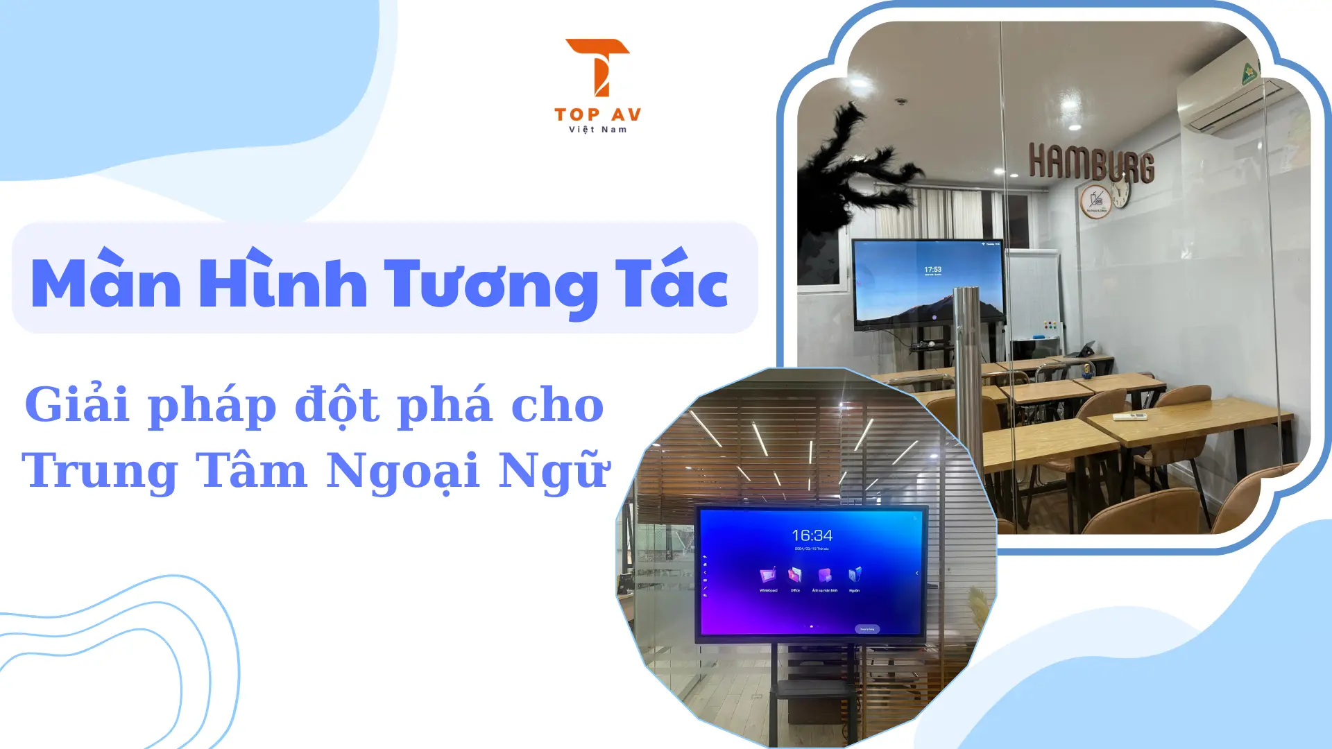 Màn Hình Tương Tác – Công Cụ Không Thể Thiếu Trong Giảng Dạy Ngoại Ngữ
