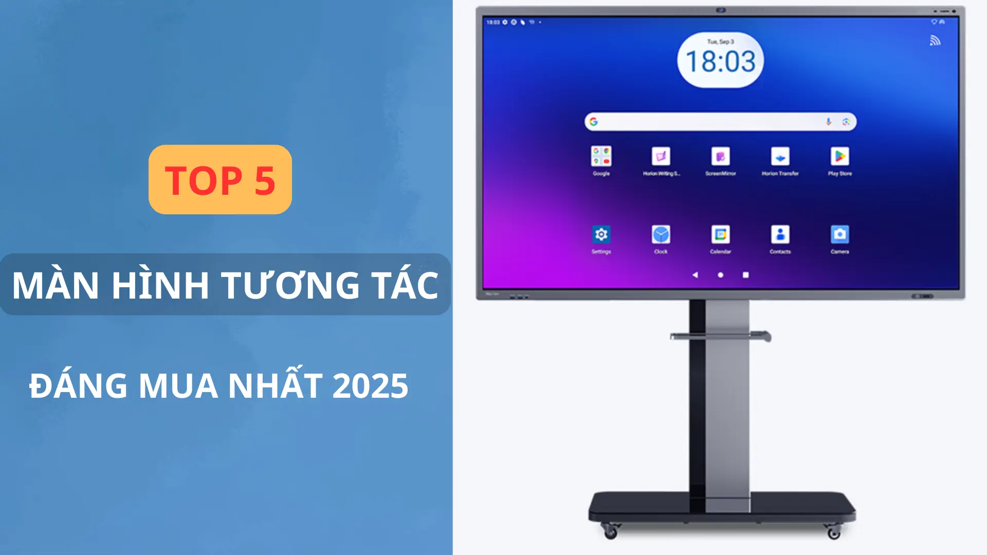 Top 5 màn hình tương tác tốt nhất 2025 | So sánh & tư vấn chọn mua